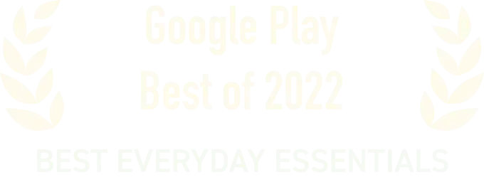 Google Play Best App of 2022 - Everyday Essentials